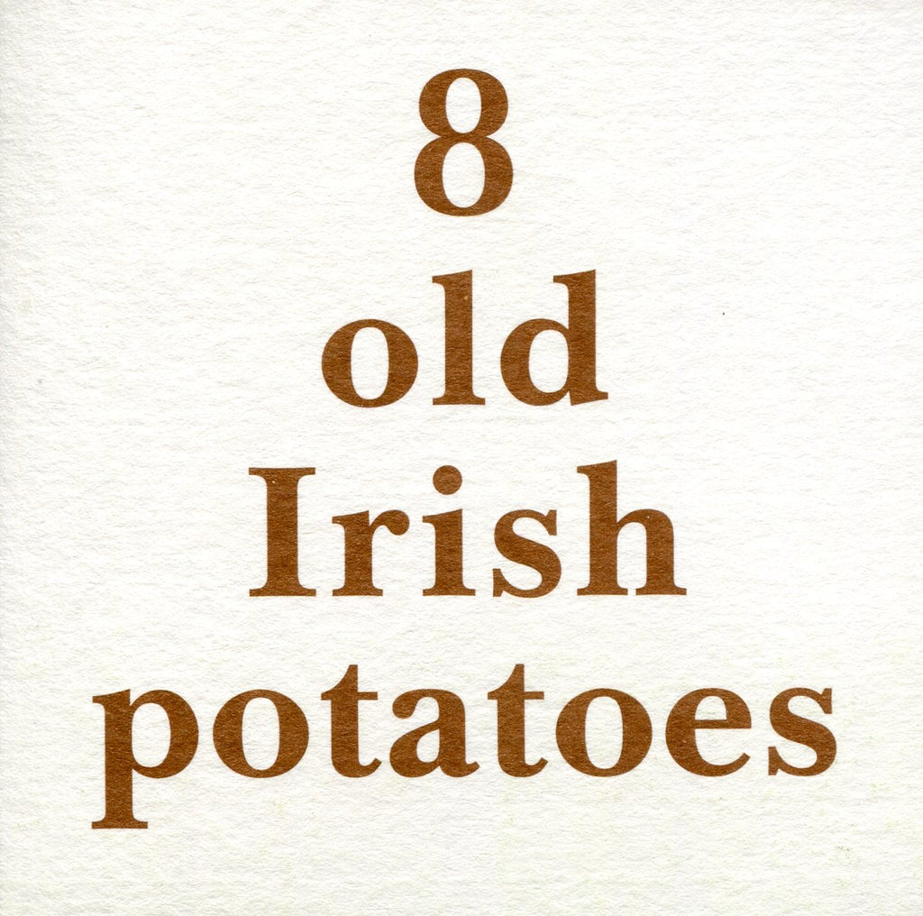 8 Old Irish Potatoes, Erica Van Horn and Simon Cutts