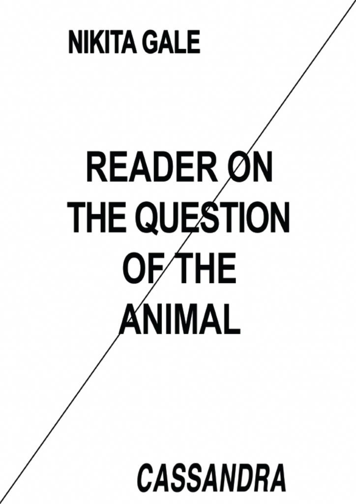 Reader on the Question of the Animal, Nikita Gale