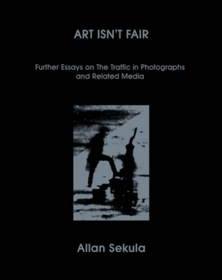 Art Isn't Fair, Allan Sekula