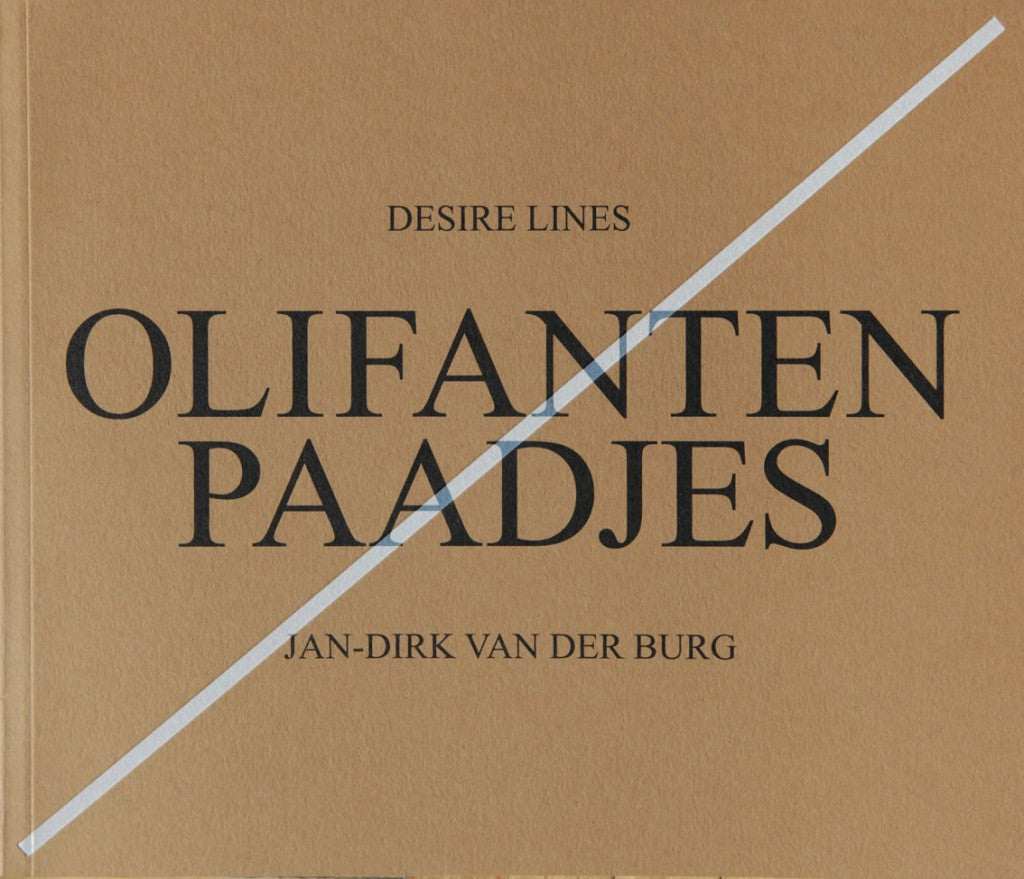 Olifantenpaadjes (Desire Lines), Jan Dirk van der Burg - The Library Project