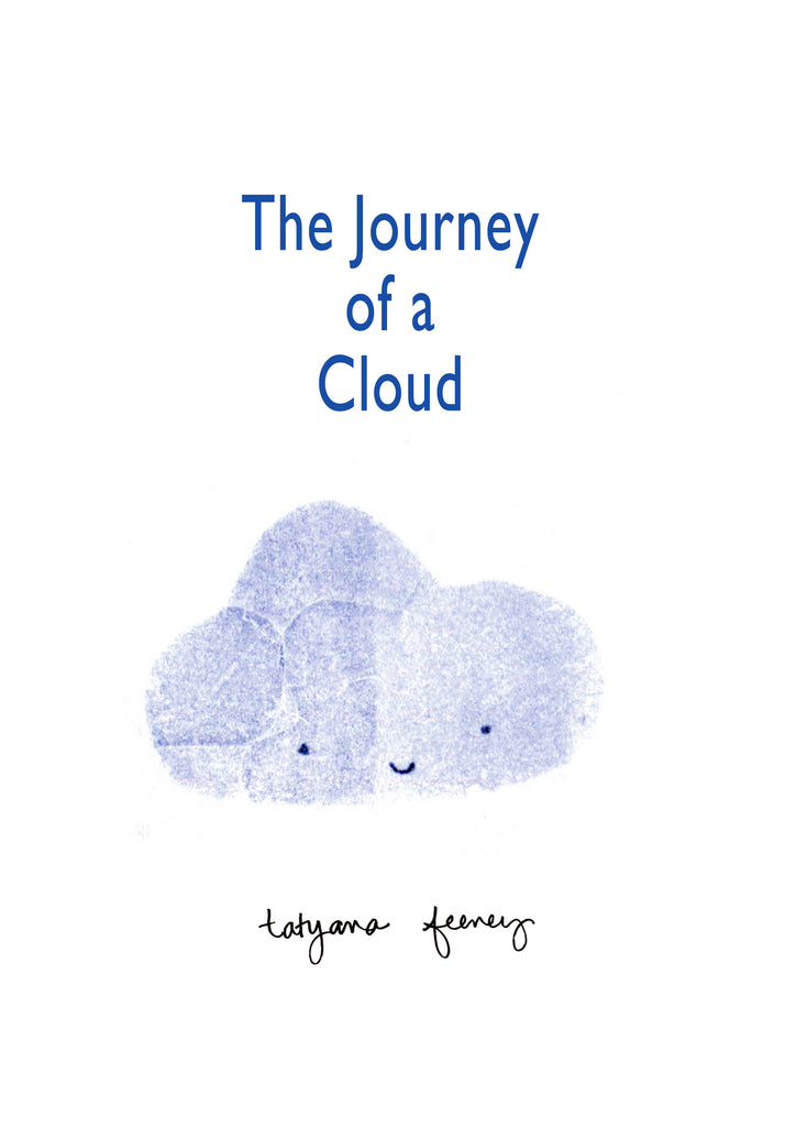 The Journey of a Cloud, Tatyana Feeney