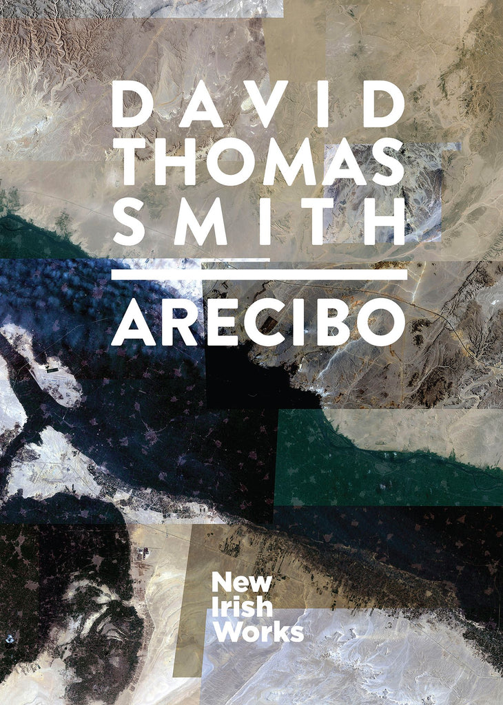 Arecibo, David Thomas Smith – NEW IRISH WORKS - The Library Project
