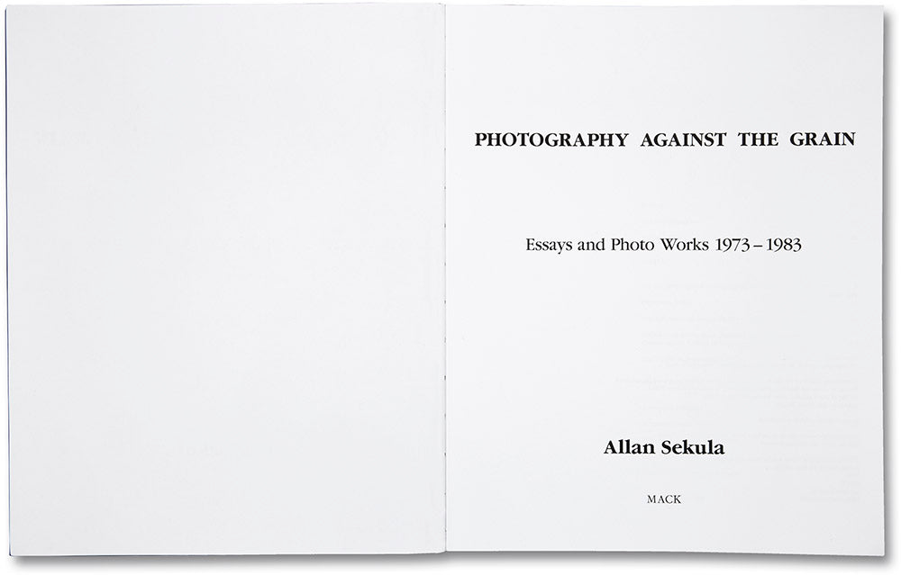 Photography Against the Grain, Allan Sekula – The Library Project