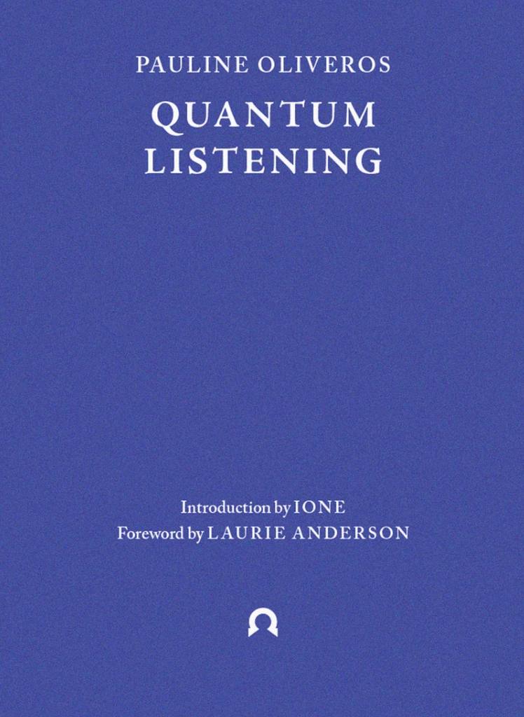 Éisteacht Quantum, Pauline Oliveros