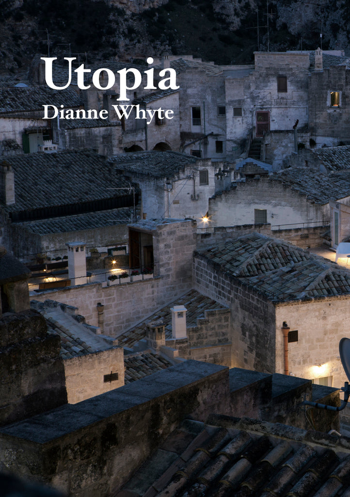 Utopia, Dianne Whyte