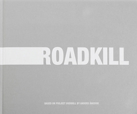 Roadkill, Anders Ängsvik