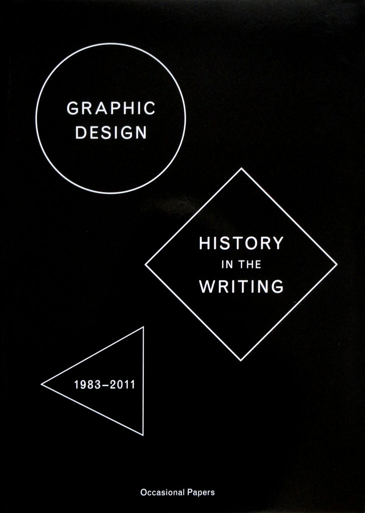 Graphic Design: History in the Writing (1983–2011), Catherine de Smet and Sara De Bondt