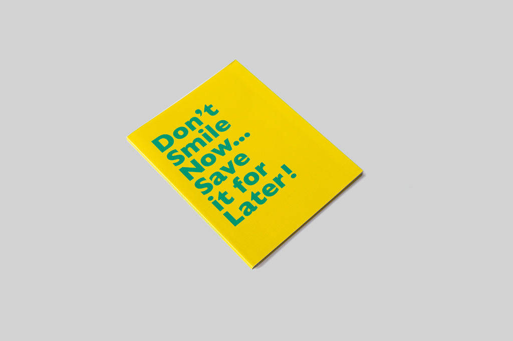 Don’t Smile Now… Save it for Later!, Thijs Groot Wassink
