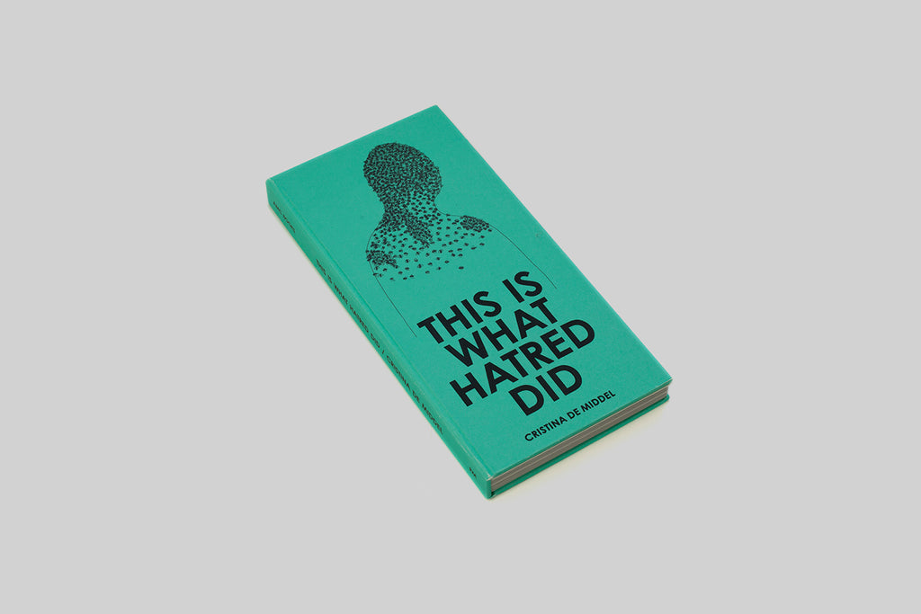 This is What Hatred Did, Cristina de Middel (Signed)