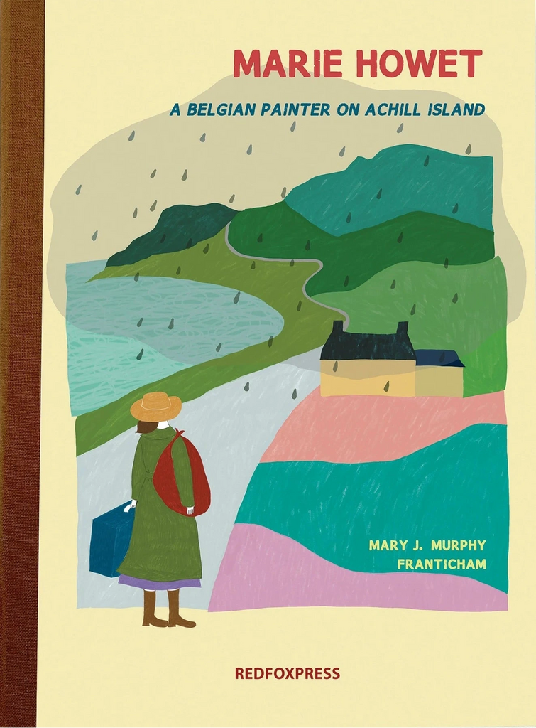 Marie Howet - A Belgian Painter on Achill Island, Mary J. Murphy & Antic-Ham