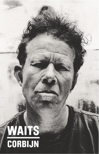 TOM WAITS 写真集 / 撮影　ANTON CORBIJN Waits/Corbijn, Anton Corbijn – The Library Project