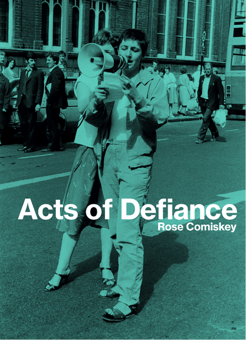 Acts of Defiance, Rose Comiskey (signed)