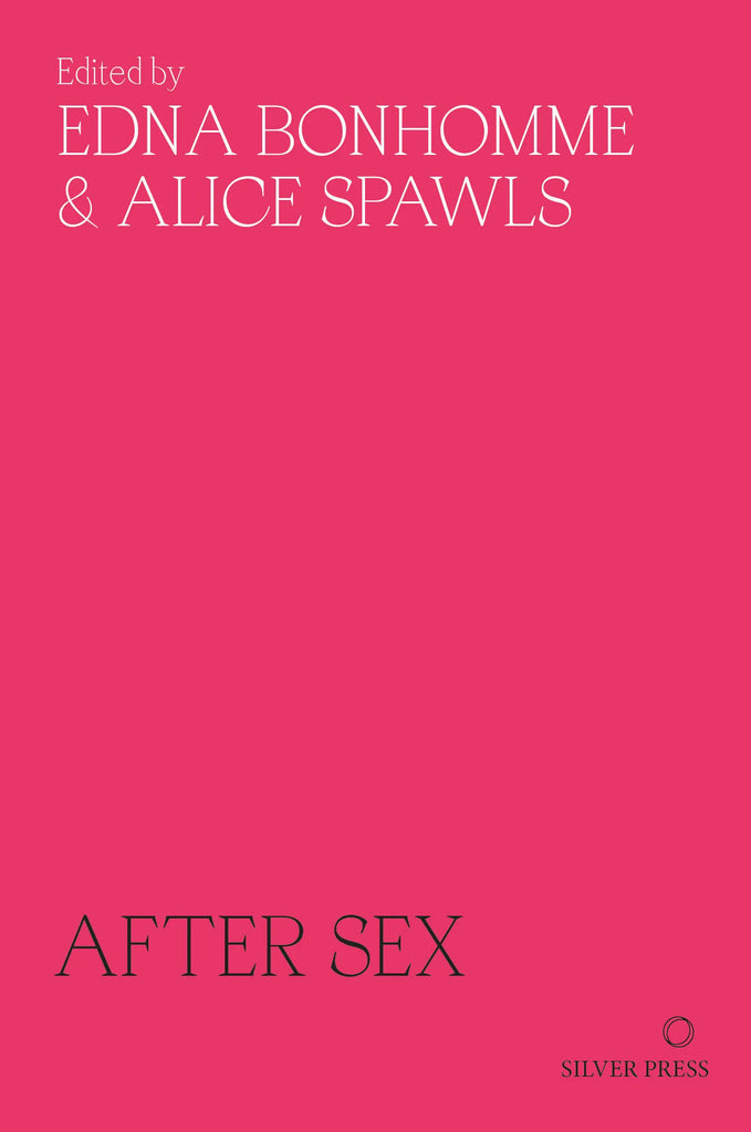 After Sex, Edna Bonhomme and Alice Spawls (Ed.)