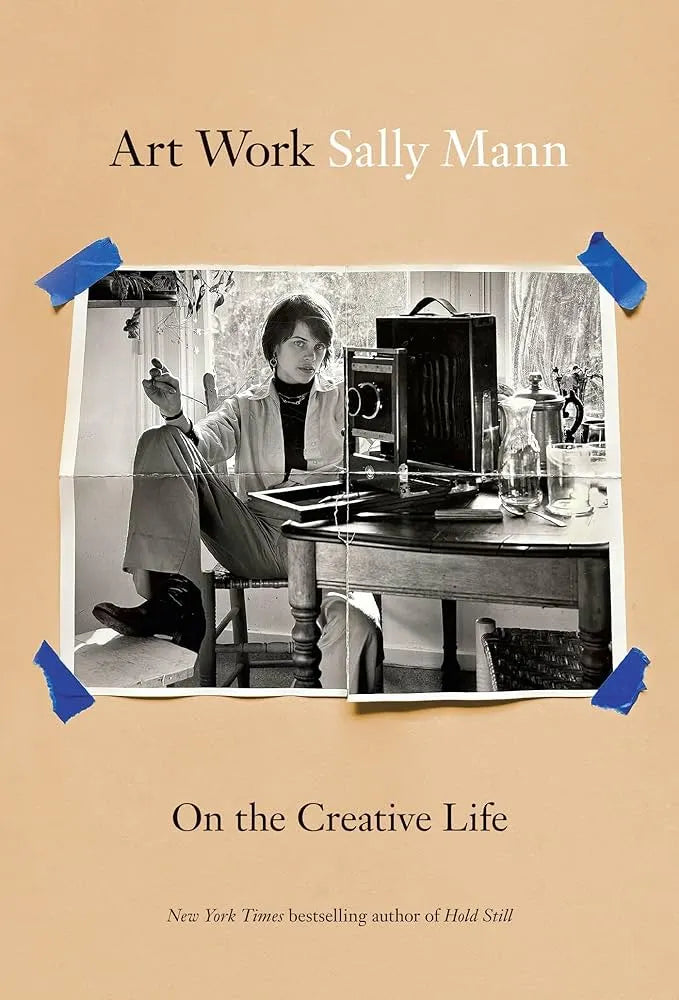 Art Work: On the Creative Life, Sally Mann