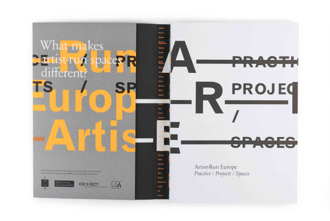Artist Run Europe: Practice/Projects/Spaces