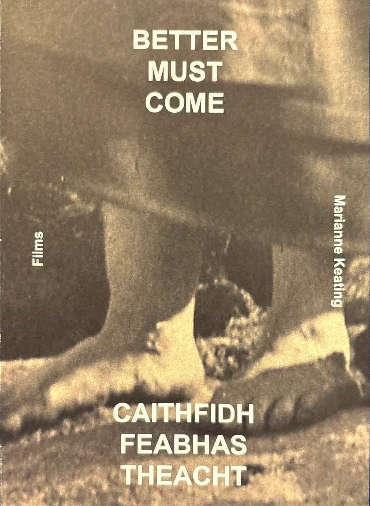 Better Must Come | Caithfidh Feabhas Theacht, Marianne Keating