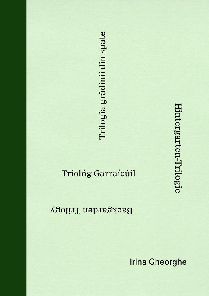 Backgarden Trilogy, Irina Gheorghe