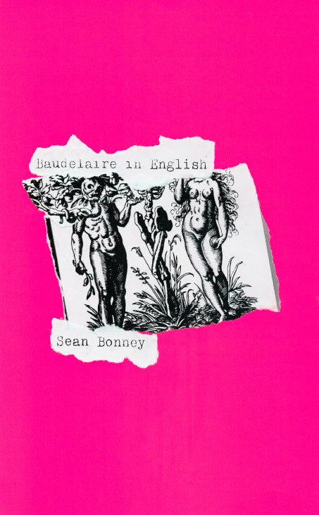 Baudelaire as Béarla, Sean Bonney