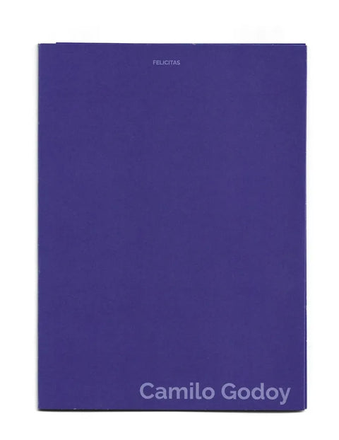 Camilo Godoy: “FELICITAS”