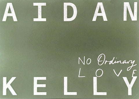 No Ordinary Love, Aidan Kelly (Signed)