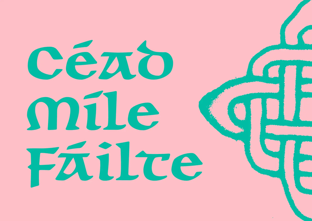 Céad Míle Fáilte | A Hundred Welcomes Postcard