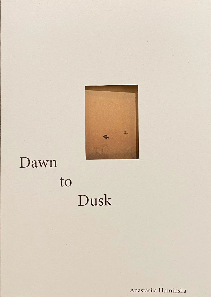 Dawn to Dusk, Anastasiia Huminska