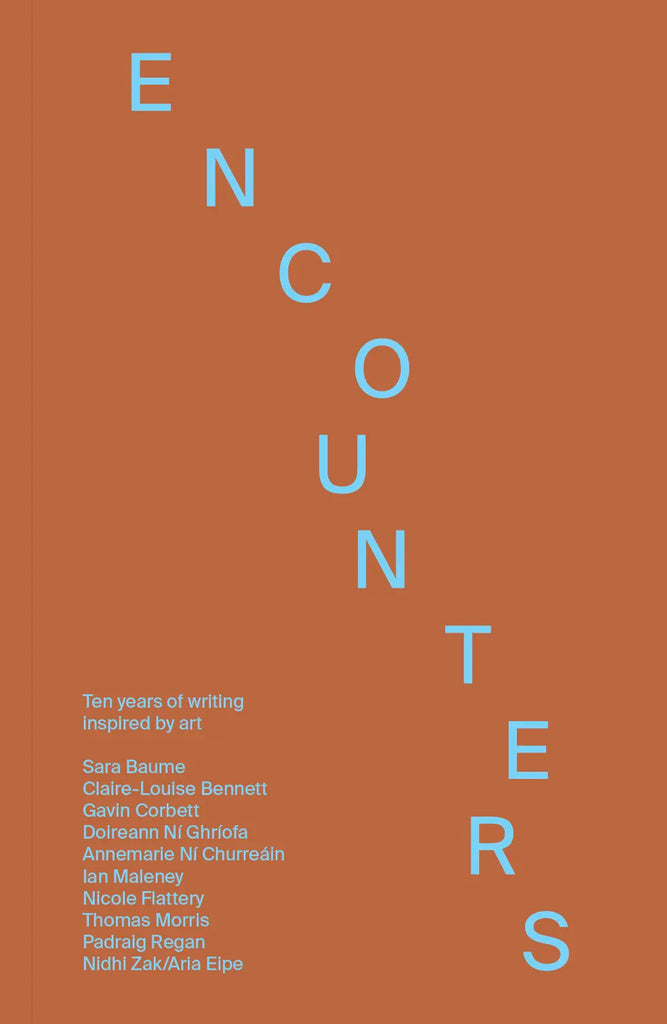 Encounters, Vol. 1: Ten years of writing inspired by art