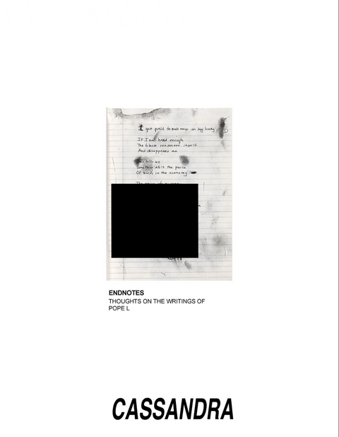Endnotes: Thoughts on the Writings of Pope L, Kandis Williams