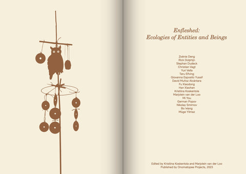 Enfleshed: Ecologies of Entities and Beings
