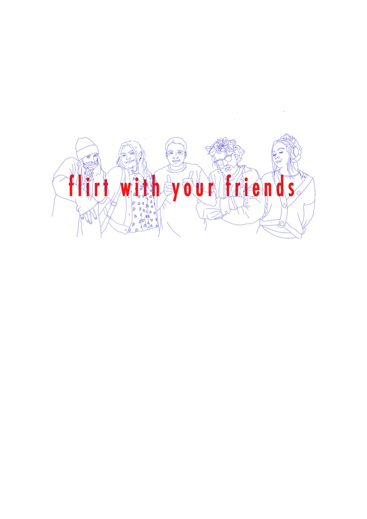 Flirt with your Friends, Amelia Caulfield