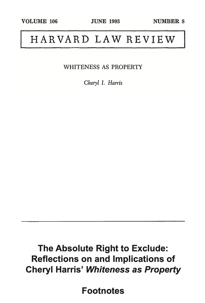 The Absolute Right to Exclude: Reflections on and Implications of Cheryl Harris