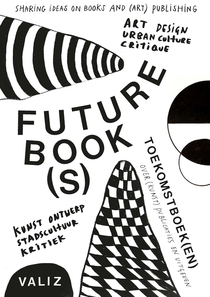 Zukünftige Bücher: Austausch von Ideen zu Büchern und (Kunst-)Verlagswesen, Pia Pol und Astrid Vorstermans