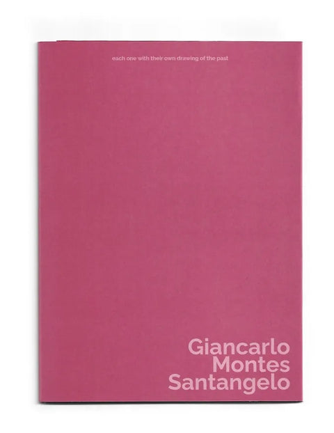 Giancarlo Montes Santangelo: “each one with their own drawing of the past”