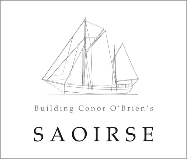 Hegarty's Boatyard: Building Conor O'Brien's Saoirse, Kevin O'Farrell (Signed)