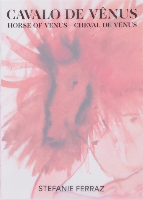 Horse of Venus, Stefanie Ferraz