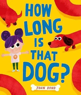 How Long Is That Dog?, John Bond