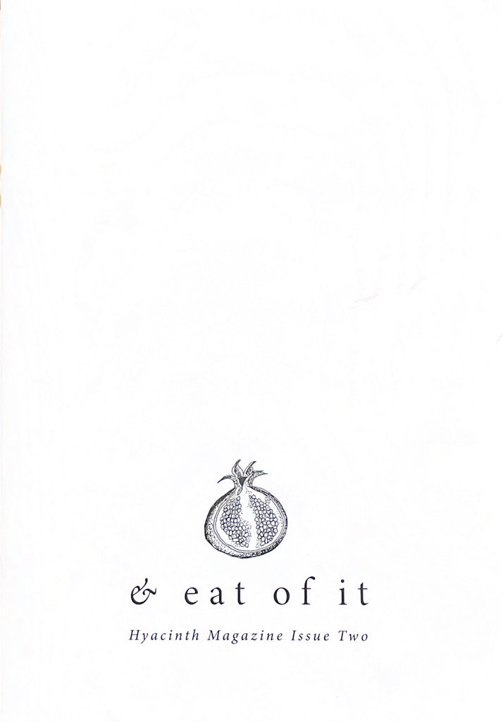 Zweite Ausgabe des Hyacinth Magazine: &amp; Eat Of It