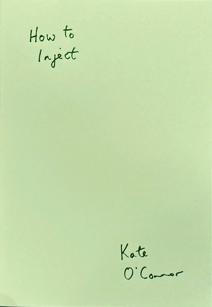 How to Inject, Kate O Connor