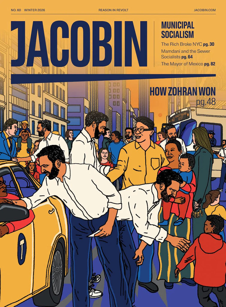 Jacobin, Issue 60: Municipal Socialism