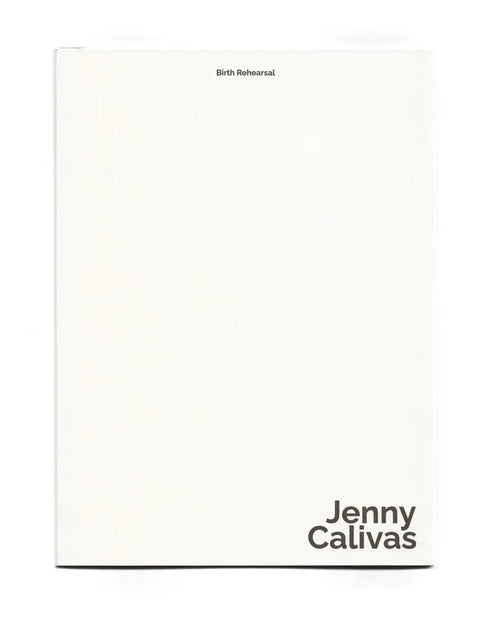 Jenny Calivas: “Birth Rehearsal”