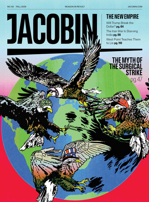 Jacobin, Issue 63: The New Empire