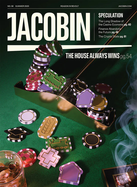 Jacobin, Issue 58: Speculation