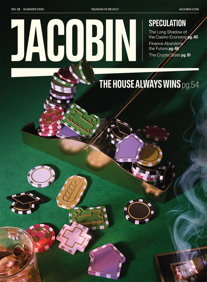 Jacobin, Issue 58: Speculation