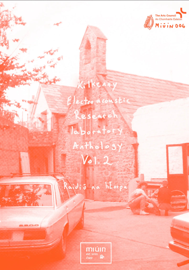 Kilkenny Electroacoustic Research Laboratory Anthology Vol. 2, Raidió na hEorpha
