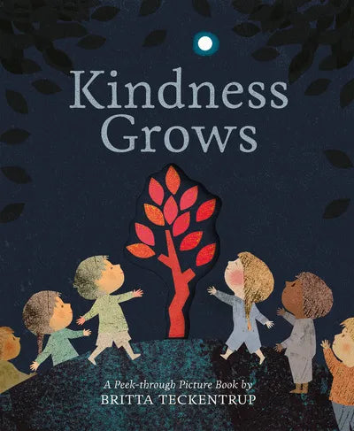 Kindness Grows, Britta Teckentrup