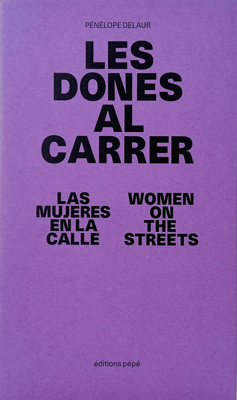 Les Dones Al Carrer, Pénélope Delaur