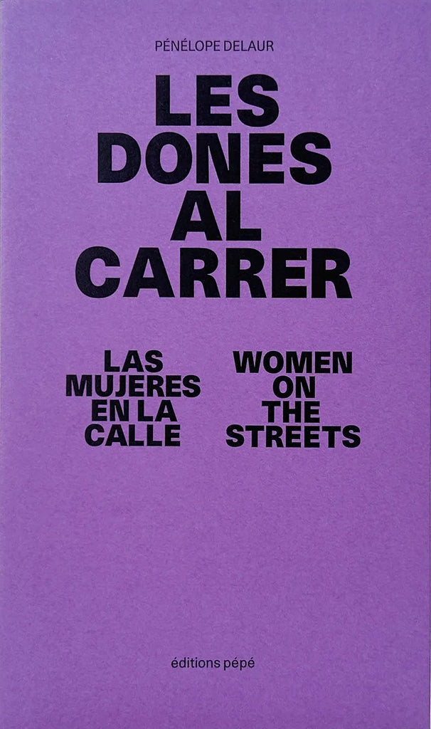 Les Dones Al Carrer, Pénélope Delaur