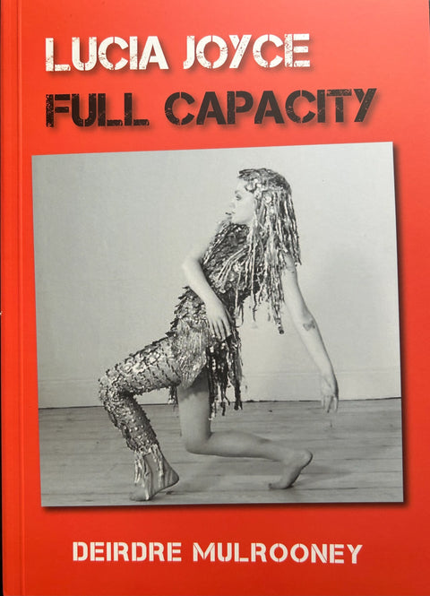 Lucia Joyce: A capacitat òptima, Deirdre Mulrooney