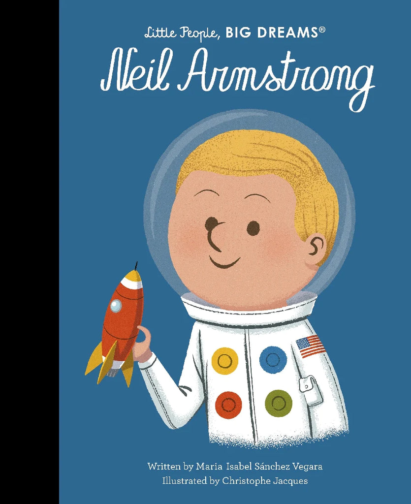 Little People, BIG DREAMS: Neil Armstrong