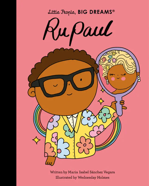 Little People, BIG DREAMS: RuPaul
